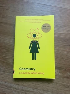 Chemistry: A novel - Hardcover By Wang, Weike - NEW award winner - Bild 1 von 2