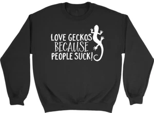 Love Geckos because People Suck Long Sleeve Jumper Sweater Sweatshirt - Picture 1 of 5