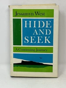 Jessamyn West Hide And Seek A Continuing Journey 1st Edition 1973 HC DJ Vtg - Imagen 1 de 4