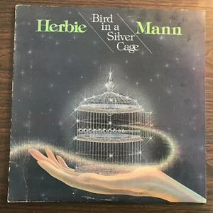 HERBIE MANN Bird In A Silver Cage 1st pressing 1976 with Munich Philharmonic - Picture 1 of 4