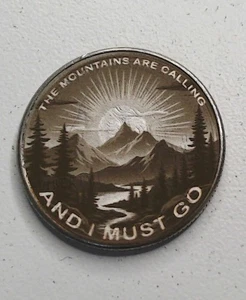 John Muir Die Berge rufen Oberfläche graviert Hobo Nickel / Liebesmedaille - Bild 1 von 2
