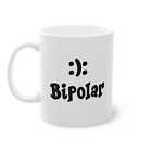 Funny Standard Mug, 11oz - Bipolar