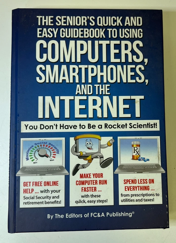 The Senior's Quick and Easy Guidebook To Using Computers, Smartph - Image 1 of 4