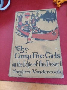 The Camp Fire Girls On The EDGE OF THE DESERT MARGARET VANDERCOOK  - Bild 1 von 14