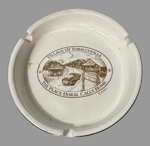 Vintage Advertising Souvenir Ashtray Village of Tobaccoville Doral Calls Home - Picture 1 of 3