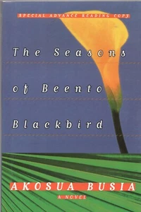 THE SEASONS OF BEENTO BLACKBIRD by AKOSUA BUSIA Little Brown 1996 TP ARC - Picture 1 of 1