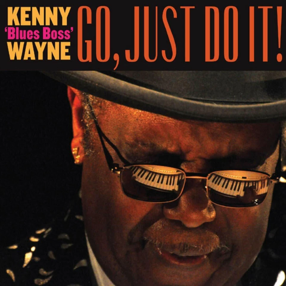 Kenny 'Blues Boss' Wayne - Go,Just Do It! CD NEU OVP VÖ 12.06.2020 - Bild 1 von 1