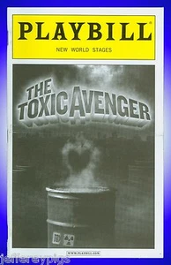 Playbill + The Toxic Avenger + Matthew Saldivar , Nancy Opel , Sara Chase - Picture 1 of 4