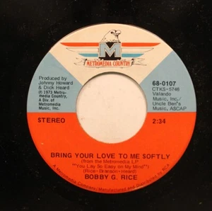 Country Nm! 45 Bobby G. Rice - Bring Your Love To Me Softly / You Give Me You On - Picture 1 of 2