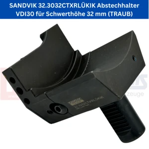 1 x SANDVIK 32.3032CTXRLÜKIK Abstechhalter VDI30 für Schwerthöhe 32 mm (TRAUB) - Picture 1 of 1