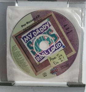 My Daddy Sings Real Loud So Do I - Audio CD - Pre-release Version. Vinyl Sleeve - Imagen 1 de 2
