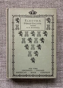 RARE VINTAGE 1930 Electra by Benito Perez Galdos, Spanish Edition, O.G. Bunnell - Picture 1 of 8