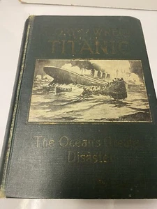 Wreck Of The Titanic By K. H. Walter 1912 First Edition Hardcover &Illustrations - Bild 1 von 10