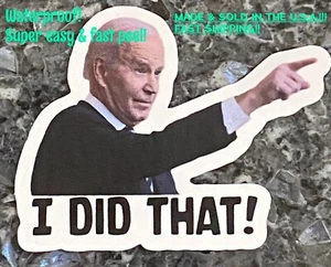 USA! Pegatinas Joe Biden I Did That Biden divertidas calcomanías de humor pegatinas de gasolina para automóvil - Imagen 1 de 1