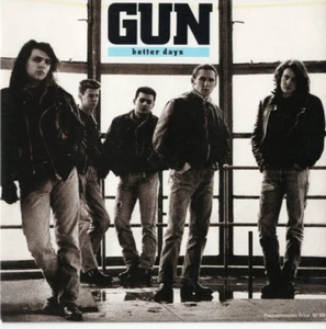 GUN Better Days AUSSIE 7" w/PS 80s HARD ROCK - Picture 1 of 2