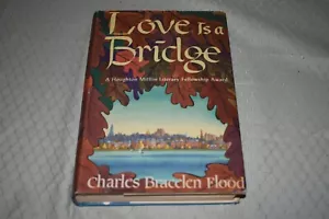 Love is a Bridge by Charles Bracelen Flood (BCE, hardcover, dust jacket) - Imagen 1 de 10