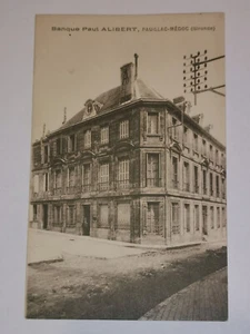 CPA 33 Banque Paul Alibert - PAUILLAC-MEDOC - Imagen 1 de 2