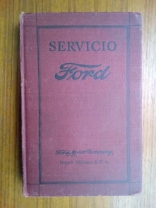 Rare 1927 Servicio Ford ORIGINAL FORD MOTOR CO. SERVICE MANUAL Spanish MODEL T - Imagen 1 de 9