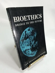 Bioethics: Bridge to the Future by Van Rensselaer Potter - Picture 1 of 7