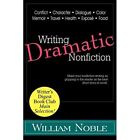 Writing Dramatic Nonfiction by William Noble (Paperback - Paperback NEW William