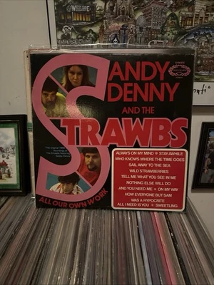 Sandy Denny And The Strawbs All Our Own Work  vinyl LP Is VG ++ - Image 1 of 4