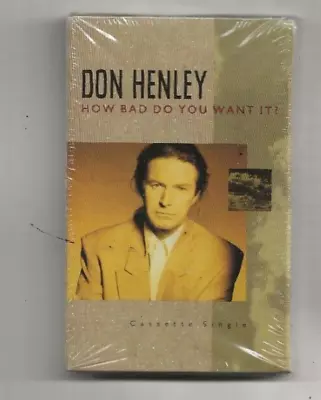 DON HENLEY EAGLES HOW BAD DO YOU WANT IT RARE USA CASSETTE SINGLE, SEALED Foto 1 de 2