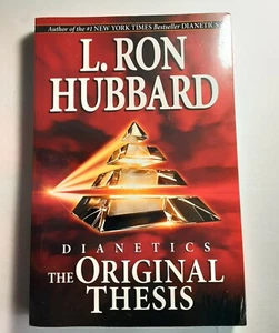 Dianetics the Original Thesis : The Original Thesis by L. Ron Hubbard (2007,... - Picture 1 of 3