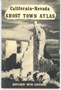 1970 California Nevada Ghost Town Atlas Booklet Maps 4th Edition PB - Bild 1 von 2