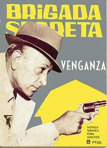 BRIGADA SECRETA nº94-VENGANZA-DIBUJOS CARRILLO ed.TORAY 1965 - Picture 1 of 1