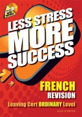 Less Stress More Success French Revision... by Alex O Dwyer Paperback / softback - Image 1 of 2