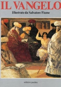 IL VANGELO LAMBERTO SCHIATTI ILLUSTRATO DA SALVATORE FIUME ED.PAOLINE (IA704) - Foto 1 di 3