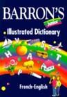 Barron's Junior Illustrated Dictionary French/English (English, French and Germ