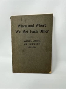 When and Where We Met Each Other-1899 Civil Battle Data - Picture 1 of 10