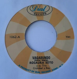 Rosaura Soto Consejo De Amor / Vagabundo DIAL 1062 VG+ #1101 - Picture 1 of 2