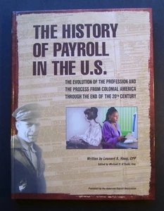 Die Geschichte der Gehaltsabrechnung in den USA von Leonard A. Haug, CPP 1930471122 - Bild 1 von 9