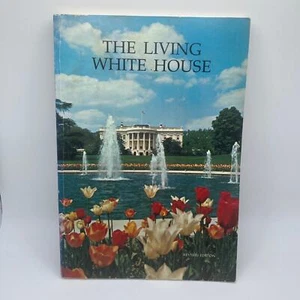 The Living White House by Lonnelle Aikman 70s Illustrated - Picture 1 of 11