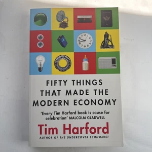 Cincuenta cosas que hicieron la economía moderna de Tim Harford 2017 - Imagen 1 de 8