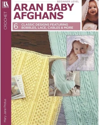 ARAN BABY AFGHANS Crochet Pattern Book ~ 6 Designs, Lace, Bobbles, Cables ++ - Image 1 of 4