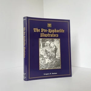 The Pre-Raphaelite Illustrators; Suriano, Gregory R - Picture 1 of 5