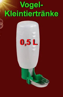 Vogel Nager Geflügel ❤️ 0,5 L WASSERSPENDE ❤️ Hühner Küken Tränke Wasserflasche - Bild 1 von 2