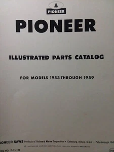 Pioneer 1953 thru 1959 Chainsaw Chain Saw Parts Manual HA HB HC HM JA JB JC RA - Picture 1 of 2