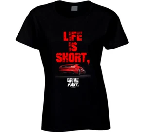 Life Is Short Drive Fast Mustang Geschenk Damen T-Shirt - Bild 1 von 3