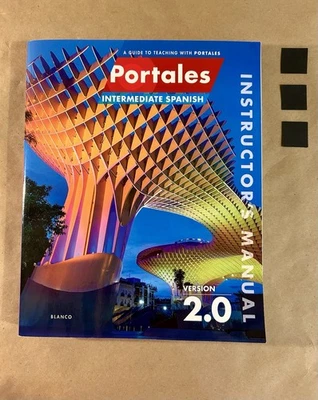 Portales Intermediate Spanish Instructor's Manual Version 2.0- Jose A. Blanco - Image 1 of 4