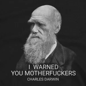 Maglietta I Warned You Sarcastic Charles Darwin - Foto 1 di 8