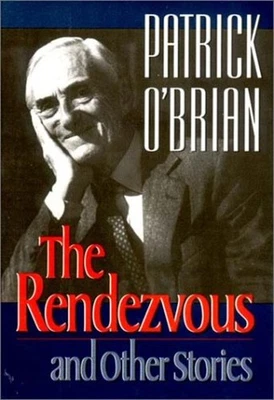 The Rendezvous and Other Stories Hardcover Patrick O'Brian - Image 1 of 2