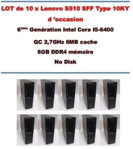 LOT de 10 : LENOVO S510 SFF I5-6400 QC 2,70GHz 8Go RAM NO disk, No OS, type 10KY - Zdjęcie 1 z 12