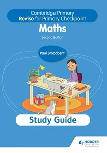 Cambridge Primary Revise for Primary Checkpoint Mathematics Study Guide 2nd edit - Picture 1 of 1