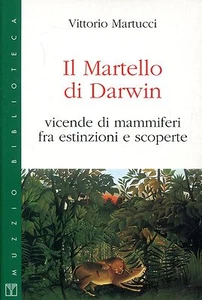 Martucci Vittorio IL MARTELLLO DI DARWIN - Picture 1 of 1
