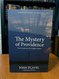 The Mystery of Providence, by John Flavel. 2023 Puritan Classic. Kingdom Press. - Picture 1 of 6