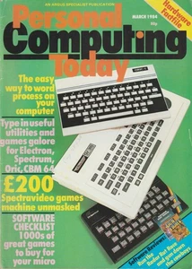 Personal Computer Today 1984 March, Electron, Spectrum, Oric, CBM64 - Picture 1 of 3
